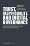 Trust, Responsibility, and Digital Governance
