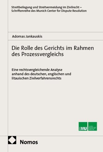 Die Rolle des Gerichts im Rahmen des Prozessvergleichs