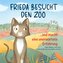 Frieda besucht den Zoo