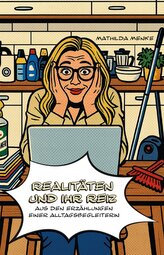 Realitäten und ihr Reiz