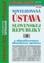 Novelizovaná ÚSTAVA Slovenskej republiky