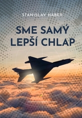 Sme samý lepší chlap