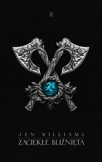 Zaciekłe bliźnieta. Trylogia Dzikiego ognia. Tom 2