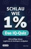 Schlau wie 1% - Das IQ-Quiz
