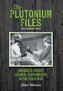 The Plutonium Files