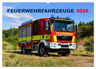 Feuerwehrfahrzeuge (Wandkalender 2026 DIN A2 quer), CALVENDO Monatskalender