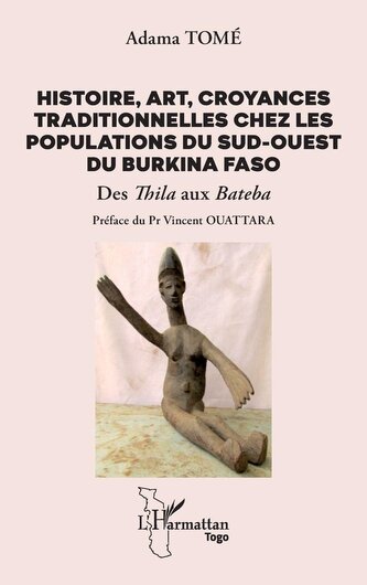 Histoire, art, croyances traditionnelles chez les populations du sud-ouest du Burkina Faso