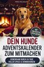 Dein Hunde Adventskalender zum Mitmachen