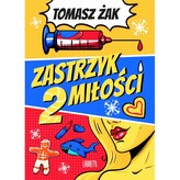 Zastrzyk miłości 2