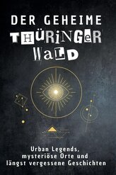 Der geheime Thüringer Wald