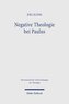 Negative Theologie bei Paulus