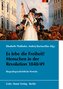 Es lebe die Freiheit! Menschen in der Revolution 1848/49