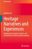Heritage Narratives and Experiences