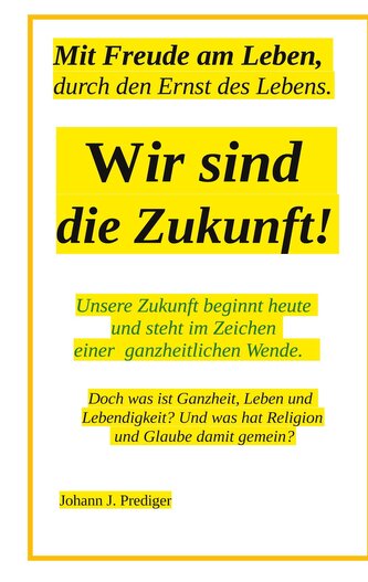 Wir sind die Zukunft