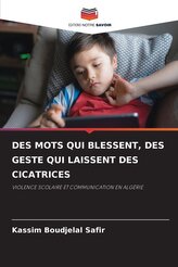 DES MOTS QUI BLESSENT, DES GESTE QUI LAISSENT DES CICATRICES