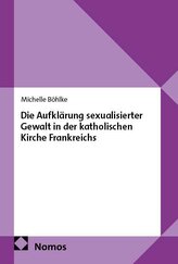 Die Aufklärung sexualisierter Gewalt in der katholischen Kirche Frankreichs