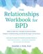 The Relationships Workbook for Bpd