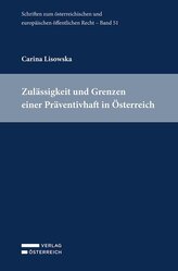 Zulässigkeit und Grenzen einer Präventivhaft in Österreich