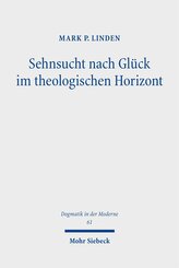 Sehnsucht nach Glück im theologischen Horizont
