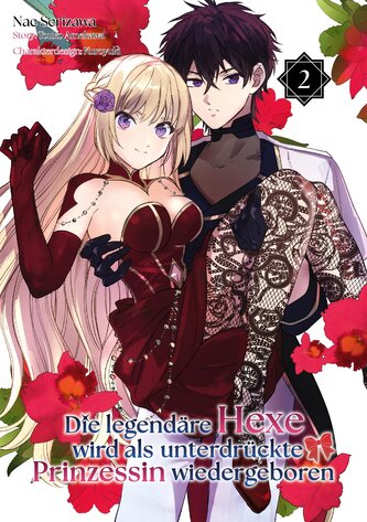 Die legendäre Hexe wird als unterdrückte Prinzessin wiedergeboren (Manga), Band 02