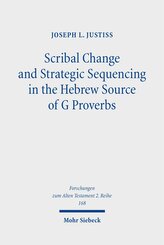 Scribal Change and Strategic Sequencing in the Hebrew Source of G Proverbs