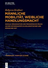 Männliche Mobilität, weibliche Handlungsmacht