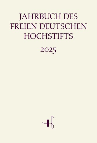 Jahrbuch des Freien Deutschen Hochstifts 2025