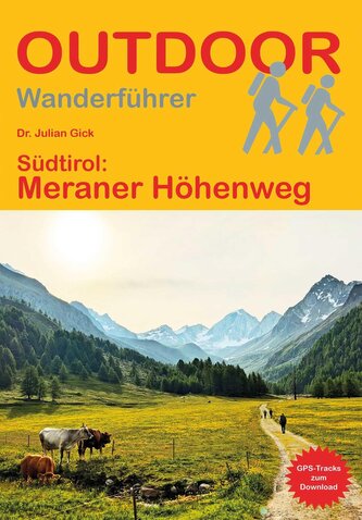 Südtirol: Meraner Höhenweg