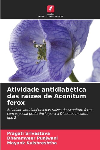 Atividade antidiabética das raízes de Aconitum ferox