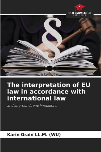 The interpretation of EU law in accordance with international law