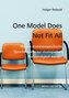 One Model Does Not Fit All