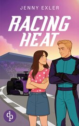 Racing Heat | Eine Enemies to Lovers Sports Romance