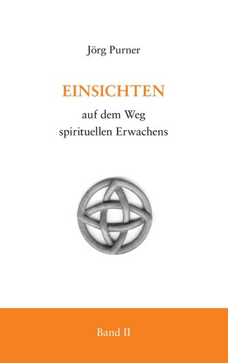 Einsichten auf dem Weg spirituellen Erwachens
