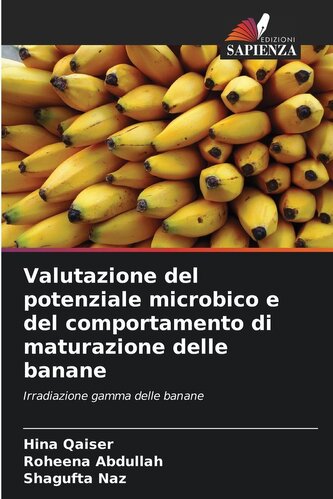 Valutazione del potenziale microbico e del comportamento di maturazione delle banane