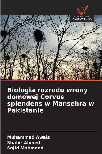 Biologia rozrodu wrony domowej Corvus splendens w Mansehra w Pakistanie