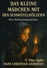 Das kleine Mädchen mit den Schwefelhölzern
