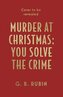 Murder at Christmas: You Solve the Crime