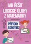 Jak řešit logické úlohy z matematiky: Převody jednotek