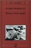 Roma senza papa. Cronache romane di fine secolo ventesimo