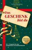 Das Geschenk bist du - Adventskalender-Buch