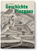 Geschichte des Pinzgaus