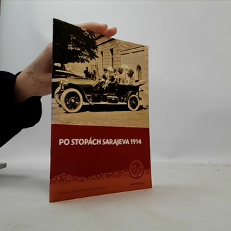 Po stopách Sarajeva 1914