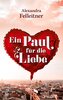 Ein Paul für die Liebe