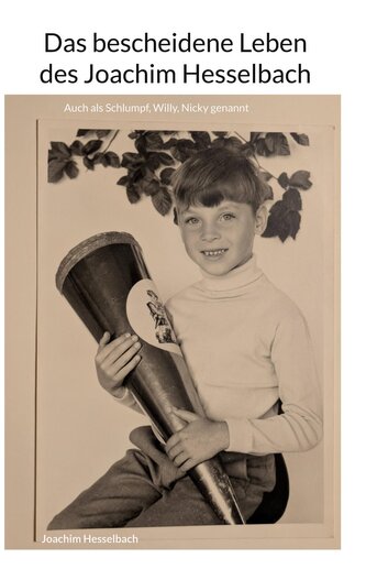 Das bescheidene Leben des Joachim Hesselbach