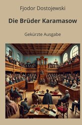 Die Brüder Karamasow - Gekürzte Ausgabe