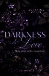 DARKNESS & LOVE BAND 3 (Dark Romance)