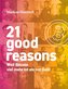21 good reasons