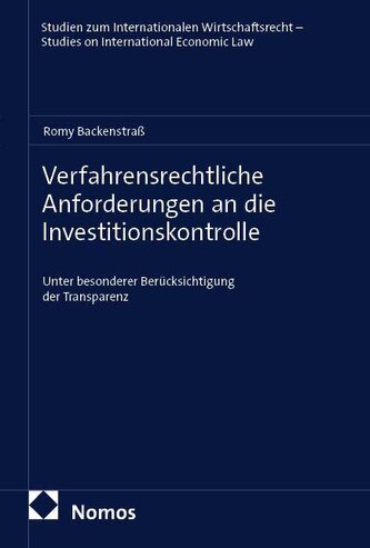 Verfahrensrechtliche Anforderungen an die Investitionskontrolle