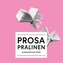 Prosa Pralinen