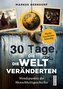 30 Tage, die die Welt veränderten